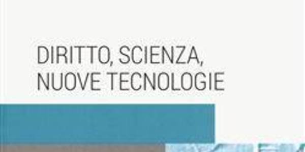 Immagine decorativa per il contenuto Diritto, Scienza, Nuove Tecnologie