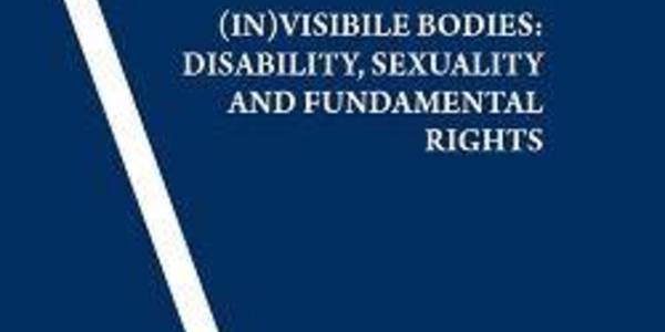 Immagine decorativa per il contenuto (In)visible Bodies: Disability, Sexuality and Fundamental Rights
